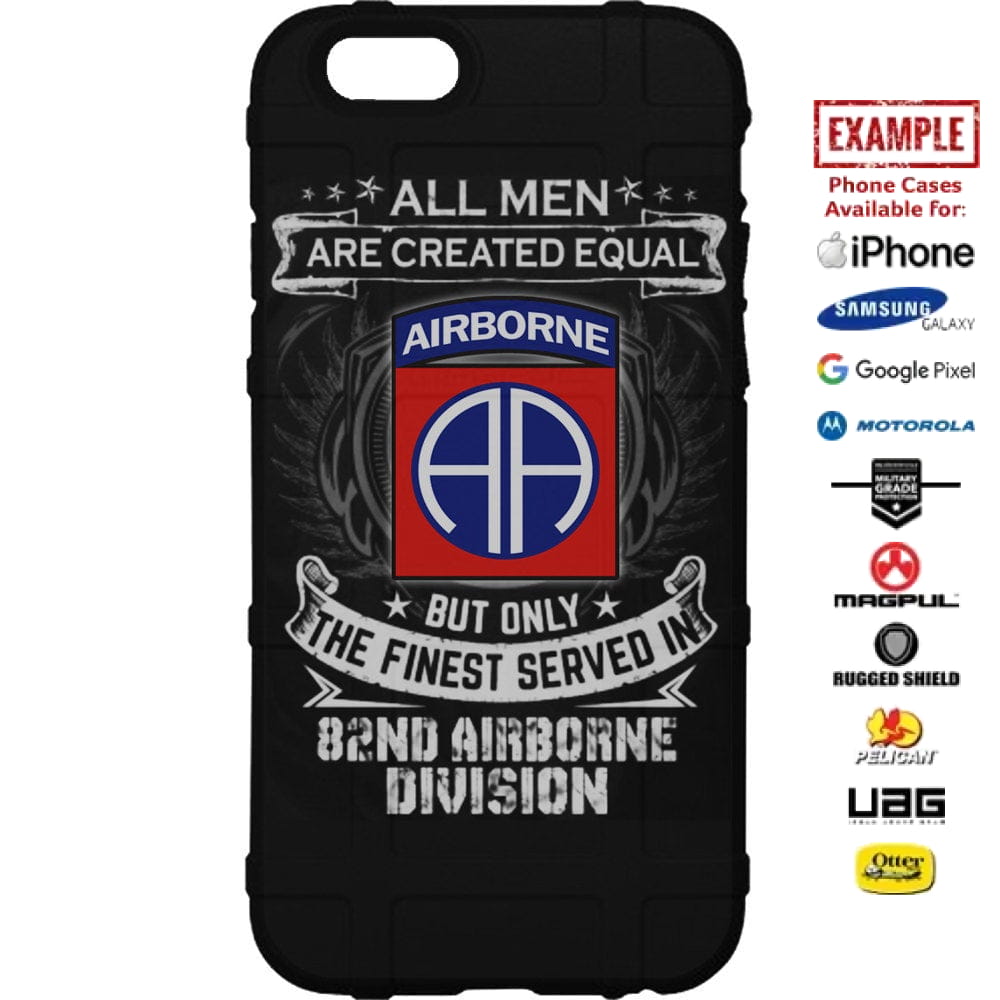 US Army 82nd Airborne Division "The Finest" Custom Printed Case Design for Apple, Samsung, Google & Motorola Phone Models