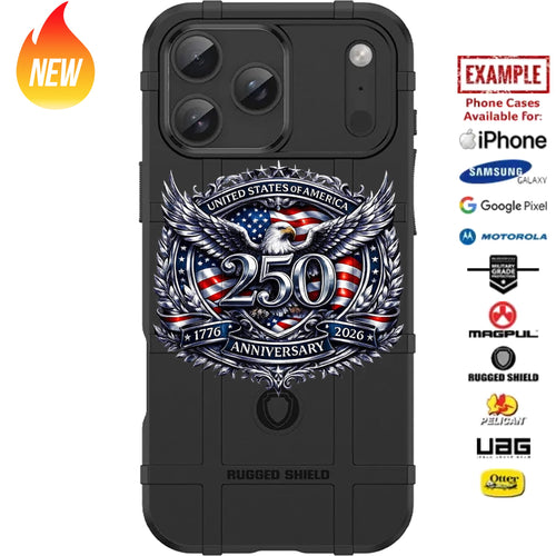 250 Years 1776 Anniversary 2026 - USA's 250th Semiquincentennial Custom Printed Case Design for Apple, Samsung, Google & Motorola Phone Models
