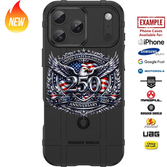 250 Years 1776 Anniversary 2026 - USA's 250th Semiquincentennial Custom Printed Case Design for Apple, Samsung, Google & Motorola Phone Models
