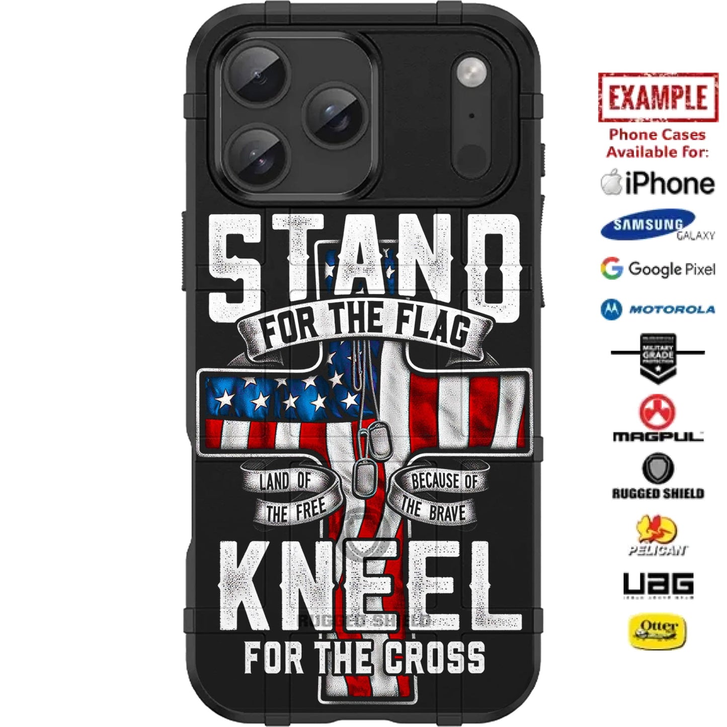 Stand for the Flag Kneel for the Cross Custom Printed Case Design for Apple, Samsung, Google & Motorola Phone Models
