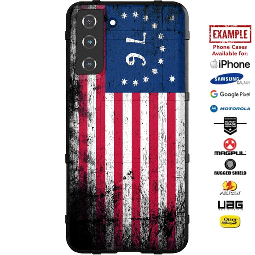 76 Bennington Flag, US 1776 American Flag, Spirit of 76' Tattered Flag Custom Printed Case Design for Apple, Samsung, Google & Motorola Phone Models
