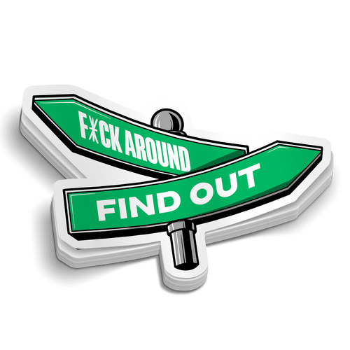 FAFO Intersection| Funny Sarcastic Stickers