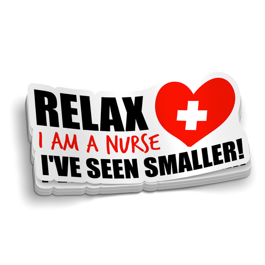 I've Seen Smaller - Funny Nursing Sticker