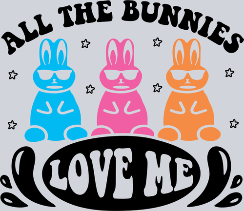 All The Bunnies Love Me Black - STK00115 (DTF Transfers)