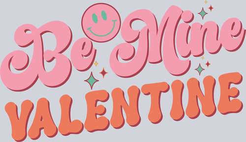 Be Mine Valentine - STK00492 (DTF Transfers)